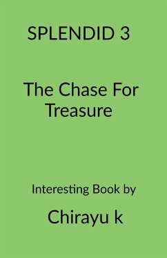 The Chase For Treasure - K, Chirayu