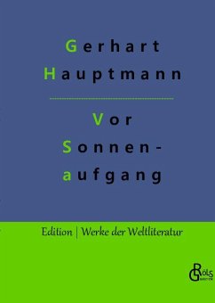 Vor Sonnenaufgang - Hauptmann, Gerhart