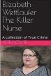 Elizabeth Wettlaufer The Killer Nurse - Bild 1