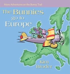 The Bunnies Go to Europe - Broder, Kim