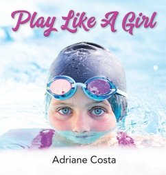 Play Like A Girl - Costa, Adriane