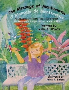 The Message of Monteverde / El Mensaje de Monteverde - Woods, Leslie A