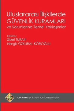 Uluslararasi Iliskilerde Guvenlik Kuramlari Ve Sorunlarina Temel Yaklasimlar - Turan, Sibel