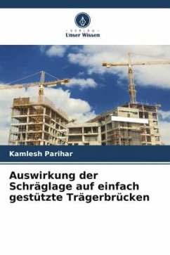 Auswirkung der Schräglage auf einfach gestützte Trägerbrücken - Parihar, Kamlesh