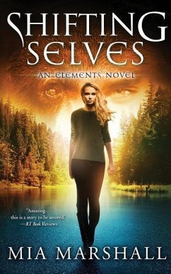 Shifting Selves (Elements, Book 2) - Marshall, Mia