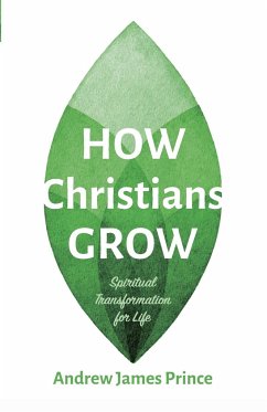How Christians Grow - Prince, Andrew James