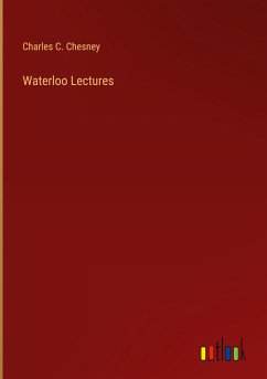 Waterloo Lectures - Chesney, Charles C.