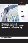 Heparin-induced thrombocytopenia in the intensive care setting