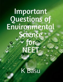 Important Questions of Environmental Science for NEET - K. Basu, K. Basu