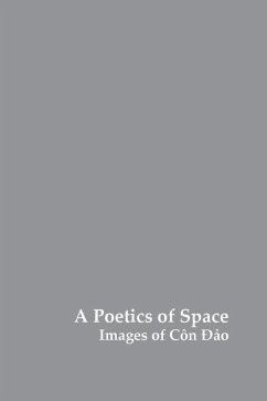 A Poetics of Space: Images of Con Dao - Fox, Charles; Fuggle, Sophie; Forsdick, Charles