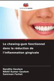 Le chewing-gum fonctionnel dans la réduction de l'inflammation gingivale