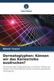 Dermatoglyphen: Können wir das Kariesrisiko ausdrucken?