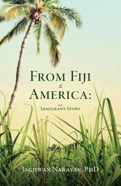 From Fiji to America - Narayan, Jagjiwan