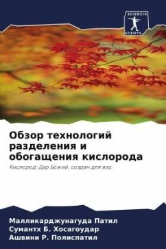 Obzor tehnologij razdeleniq i obogascheniq kisloroda - Patil, Mallikardzhunaguda;B. Hosagoudar, Sumanth;R. Polispatil, Ashwini