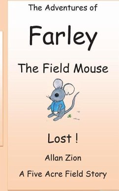 The Adventures of Farley the Field Mouse: Lost - Zion, Allan N.