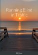 Running Blind in Traffic - Bild 1