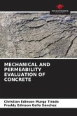 MECHANICAL AND PERMEABILITY EVALUATION OF CONCRETE