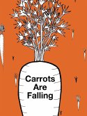 Carrots Are Falling