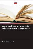 Laser à diode et patients médicalement compromis