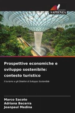 Prospettive economiche e sviluppo sostenibile: contesto turistico - Sacoto, Marco;Becerra, Adriana;Medina, Jeanpaul