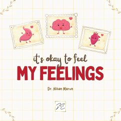 It is Okay to Feel My Feelings - Marun, Nihan