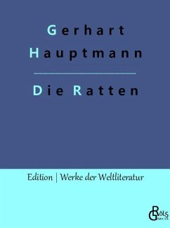 Die Ratten - Hauptmann, Gerhart