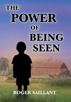 The Power Of Being Seen - Saillant, Roger