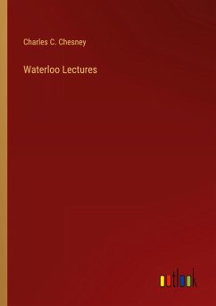 Waterloo Lectures - Chesney, Charles C.