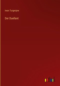 Der Duellant - Turgenjew, Iwan