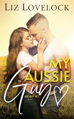 My Aussie Guy - Lovelock, Liz