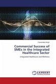 Commercial Success of SMEs in the Integrated Healthcare Sector