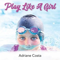 Play Like A Girl - Costa, Adriane