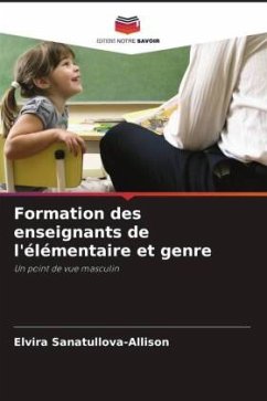 Formation des enseignants de l'élémentaire et genre - Sanatullova-Allison, Elvira