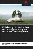 Efficiency of production technology of enzyme fertilizer "Microzyme-1
