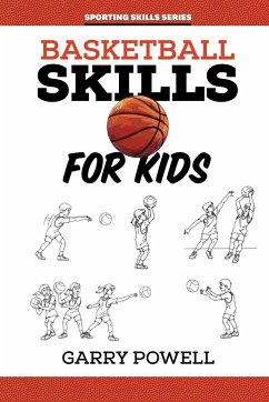 Basketball Skills for Kids - Powell, Gary