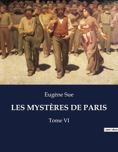 LES MYSTÈRES DE PARIS - Sue, Eugène