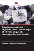 Développement de logiciels pour l'hydrologie et l'hydraulique du drainage des autoroutes