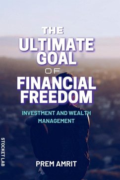 The ultimate goal of financial freedom - Amrit, Prem