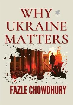 Why Ukraine Matters - Chowdhury, Fazle