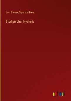 Studien über Hysterie - Breuer, Jos.; Freud, Sigmund