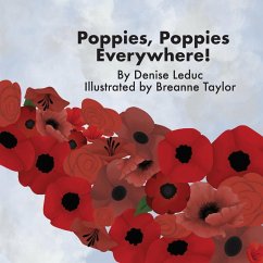 Poppies, Poppies Everywhere! - Leduc, Denise