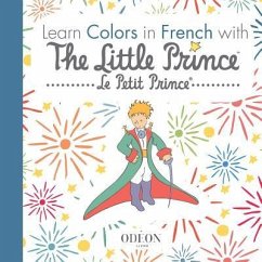 Learn Colors in French with The Little Prince - Saint-Exupéry, Antoine de