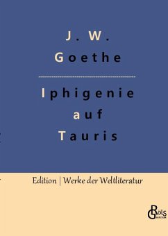 Iphigenie auf Tauris - Goethe, Johann Wolfgang von