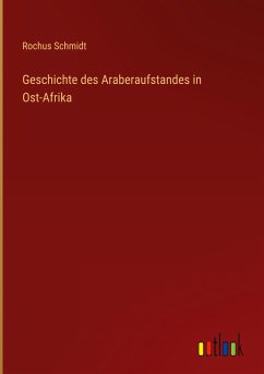 Geschichte des Araberaufstandes in Ost-Afrika