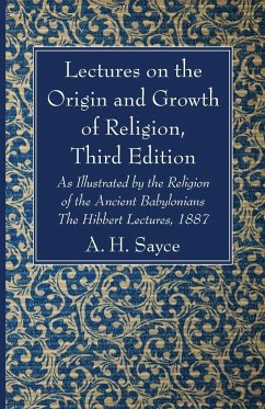 Lectures on the Origin and Growth of Religion, Third Edition