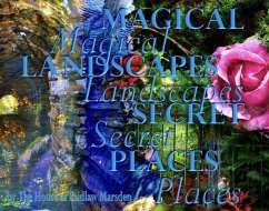 Magical Landscapes Secrets Places (eBook, ePUB) - The House of Laidlaw Marsden