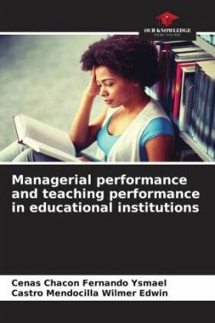 Managerial performance and teaching performance in educational institutions - Fernando Ysmael, Cenas Chacon;Wilmer Edwin, Castro Mendocilla