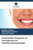 Funktioneller Kaugummi zur Verringerung von Zahnfleischentzündungen