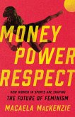 Money, Power, Respect (eBook, ePUB)