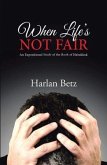 When Life's Not Fair (eBook, ePUB)